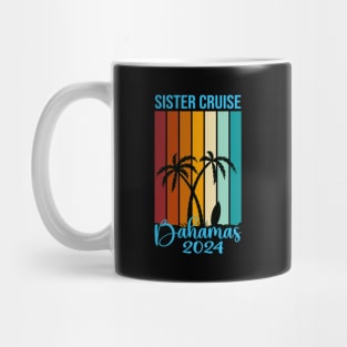 Bahamas Cruise 2024 Family Sister Cruising Mug